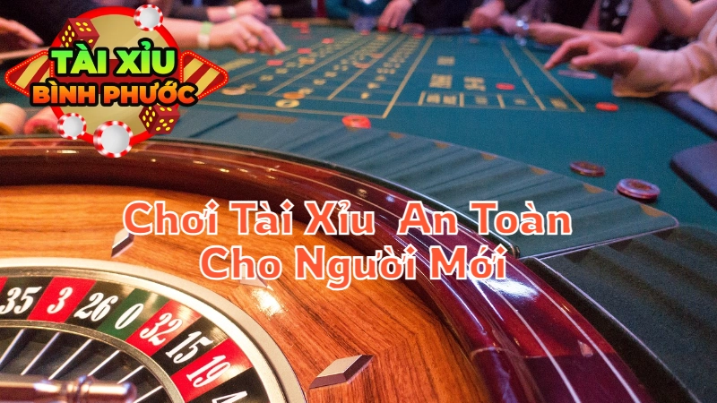 Chiến Lược Chơi Tài Xỉu Trực Tuyến An Toàn Cho Người Mới Bắt Đầu