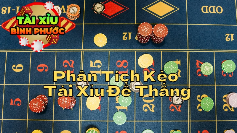 Hướng Dẫn Phân Tích Kèo Tài Xỉu Để Đạt Tỷ Lệ Thắng Cao